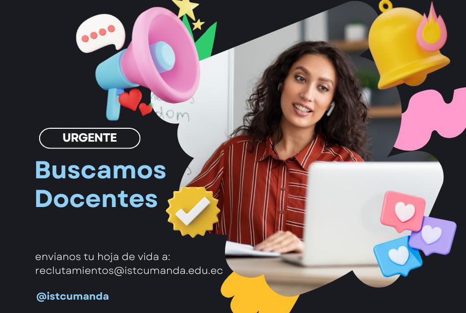 CONVOCATORIA DOCENTE - INSTITUTO TECNOLÓGICO SUPERIOR CUMANDÁ 🔔